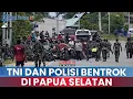 Lagu 🔵Oknum TNI dan Polisi Diduga Bentrok di Papua Selatan