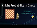 Leetcode 688 - Knight Probability in Chessboard Dynamic Programming