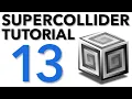 SuperCollider Tutorial 13 Xbox Kinect