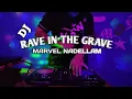 Download Lagu DJ_RAVE IN THE GRAVE‼️(MARVEL NADELLAM REMIX)-_-SIMPLE FVNGKY🔥 2021