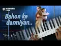 Download Lagu Bahon Ke Darmiyan Piano