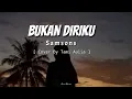 Download Lagu BUKAN DIRIKU - SAMSONS - Cover by Tami Aulia - Lirik Lagu