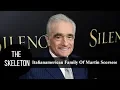 Martin Scorsese Family Wife Kids Siblings Parents