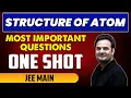 STRUCTURE OF ATOM - Most Important Questions in 1 Shot JEE Main