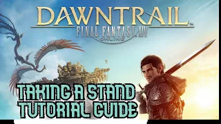 Final Fantasy 14 - Taking a Stand Tutorial