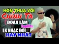 Download Lagu Đoàn Lâm TopHits 💥HƠN THUA VỚI CHÍNH TA | TOP Nhạc Chế Đời ĐOÀN LÂM Tuyển Chọn Hay Nhất Hot TIKTOK