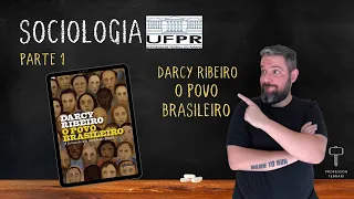UFPR (Soc e Fil) – Darcy Ribeiro – O Povo Brasileiro parte 01