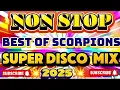 🔥 Scorpions Greatest Hits Nonstop Remix 2025 | Disco Party Rock Edition!
