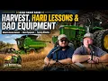 Ep 10 Bad Equipment Big Mistakes and Harvest Talk