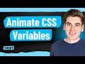 How To Animate Custom CSS Properties