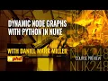 NUK248 Dynamic Node Graphs with Python in Nuke