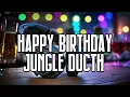 Download Lagu DJ HAPPY BIRTHDAY JUNGLE DUTCH  YANG VIRAL TIKTOK 2024 | DJ SELAMAT ULANG TAHUN