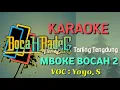 Download Lagu MBOKE BOCAH 2 (YOYO. S)  KARAOKE UDI PINDANGAN