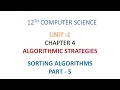 12th CS CHAPTER 4 ALGORITHMIC STRATEGIES PART 5 BUBBLE SORT SELECTION SORT INSERTION SORT