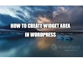 how to create widget area in wordpress