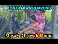 Download Lagu MASAK DISAWAH MUMU || KONTRAKAN REMPONG EPISODE 966