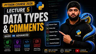 Python Course 2026 Lecture 5 Data Types Comments in Python Python for Beginners FREE