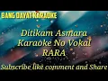 Ditikam Asmara Rara karaoke no vokal