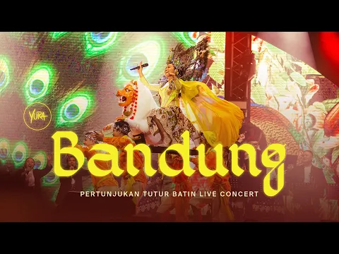 Download MP3 Yura Yunita - Bandung (Live From Pertunjukan Tutur Batin Jakarta)