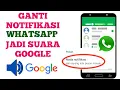 Cara Membuat Notifikasi WhatsApp Suara Google Lucu Tanpa Aplikasi