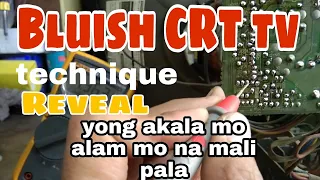 HOW TO REPAIR BLUISH PICTURE CRT TV WITH GOOD BACKLIGHT..tech tips