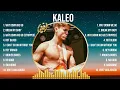 KALEO Mix Top Hits Full Album ▶️ Full Album ▶️ Best 10 Hits Playlist