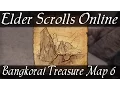 Bangkorai Treasure Map 6 Elder Scrolls Online ESO