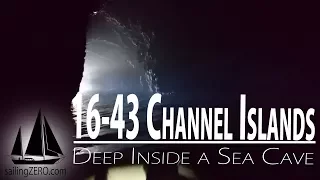 16-43_Channel Islands – Deep Inside a Sea Cave (sailing ZERO)