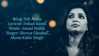Download Yeh Aaina (Lyrics) | Kabir Singh | Shreya Ghoshal | AVS MP3