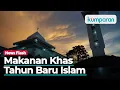 Ini 4 Sajian Makanan Khas Tahun Baru Islam di Indonesia