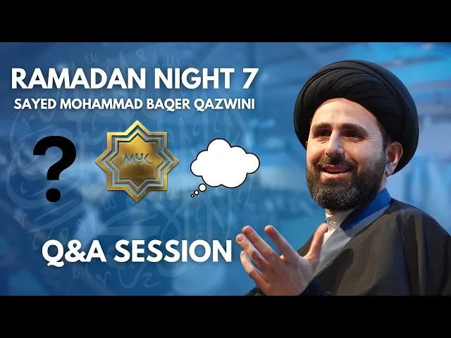 ⁣Q&A Session 1 - Sayed Mohammad Baqer Qazwini
