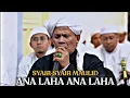 Download Lagu SYAIR-SYAIR MAULID | ANA LAHA ANA LAHA | BERSAMA GURU ABDUL HAKIM AL-BANJARI