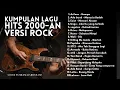 Lagu LAGU 2000-AN INDONESIA POP HITS VERSRI ROCK SANTAI \u0026 KERJA | Playlist Full Album Lagu Kenangan