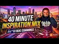 The Only 40 Minutes of Gospel Praise You Need Today | DJ Mac Cummings