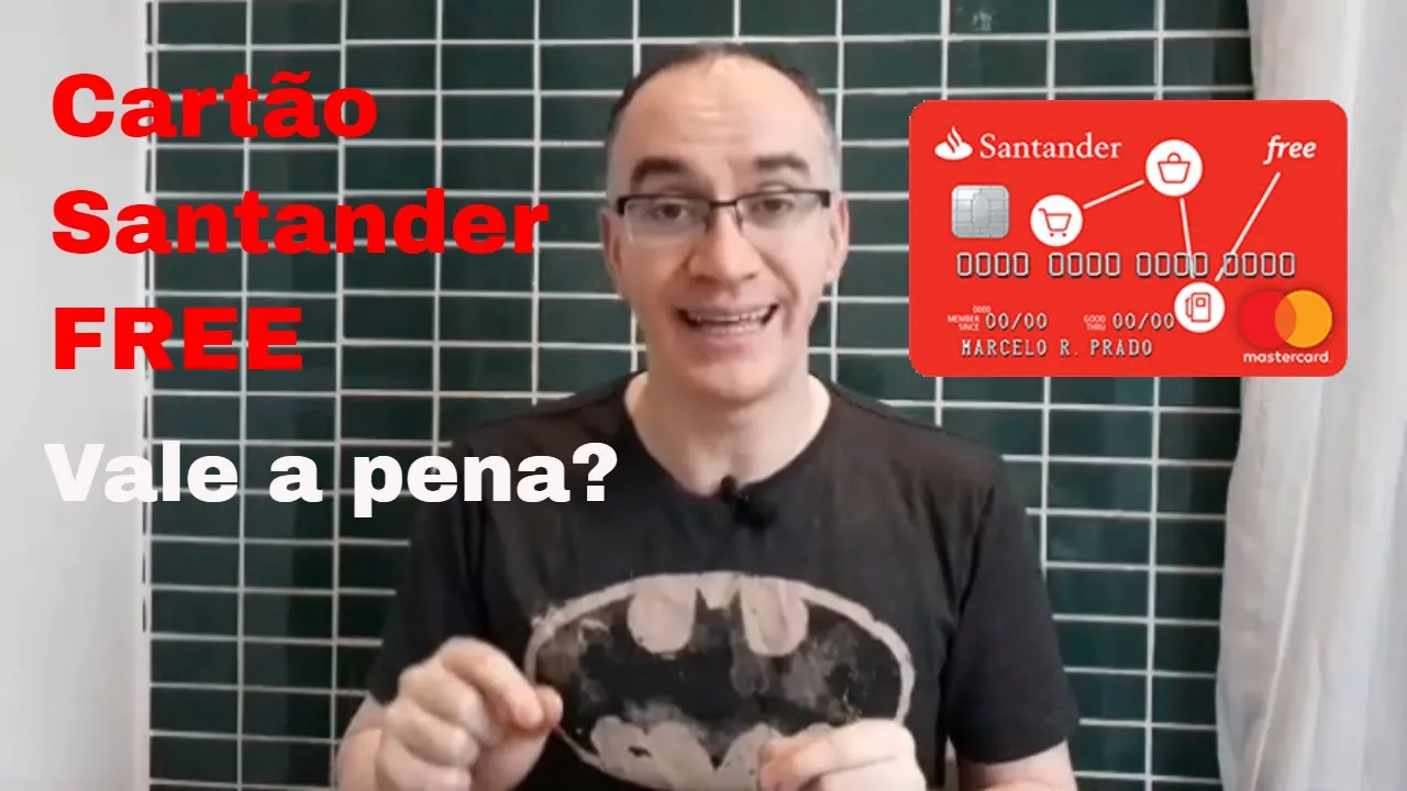 CARTÃO SANTANDER FREE - VALE A PENA?