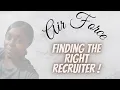 Finding the right Recruiter Air Force