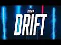 Download Lagu Josh A - DRIFT (Lyrics)