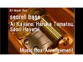 Download Lagu secret base/Ai Kayano, Haruka Tomatsu, Saori Hayami [Music Box] (Anime \