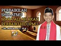 Lagu Motivasi Hidup!! Perbaiki Sholatmu, Maka Allah SWT. Akan Perbaiki Hidupmu | Ustadz Abdul Somad