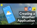 Creating a Weather App Using HTML CSS and JavaScript Step by Step Tutorial