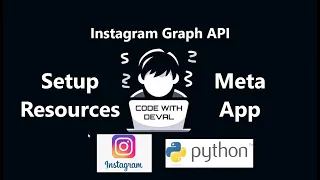 Instagram Graph API Python Tutorial - Complete Setup Resources Guide Part 1