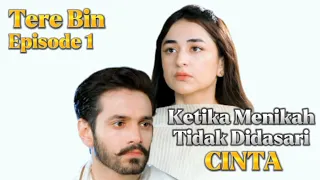 Download Kisah Cinta \u0026 Benci Yumna Zaidi Wahaj Ali ‼️ Sinopsis Drama Romantis Pakistan Tere Bin Episode 1🔥 MP3