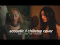 Download Lagu we can't be friends (acoustic/chillstep cover) | cover by lunity