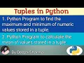 Python program to find maximum minimum and mean of numeric values stored in a tuple CS CLASS - XI