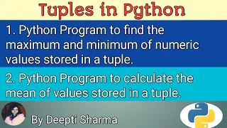 Python program to find maximum minimum and mean of numeric values stored in a tuple CS CLASS - XI