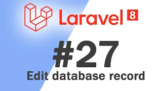 Laravel 8 PHP Framework Basics Edit database record Quick programming tutorial