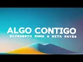 Rita Payés - Algo Contigo ft. Elisabeth Roma \\ Letra