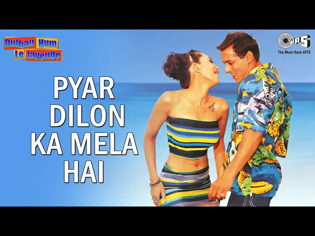 Download MP3 Pyar Dilon Ka Mela Hai | Dulhan Hum Le Jaayenge | Salman, Karisma | Alka Yagnik, Sonu Nigam | 90s