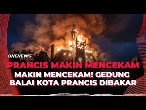 Prancis Memanas! Massa Bakar Gedung Balai Kota Bersejarah