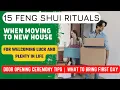 15 Feng Shui Moving House Rituals Door Opening Ceremony Lucky Shifting Dates What To Bring First